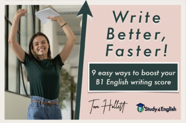 Write Better Faster 9 easy ways to boost your B1 English writing score